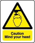 "Caution Mind Your Head" Sign
