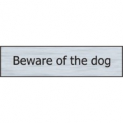 BEWARE OF THE DOG SSE 200mm x 50mm