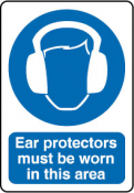 inchEar Protectors Must Be Worninch Sign